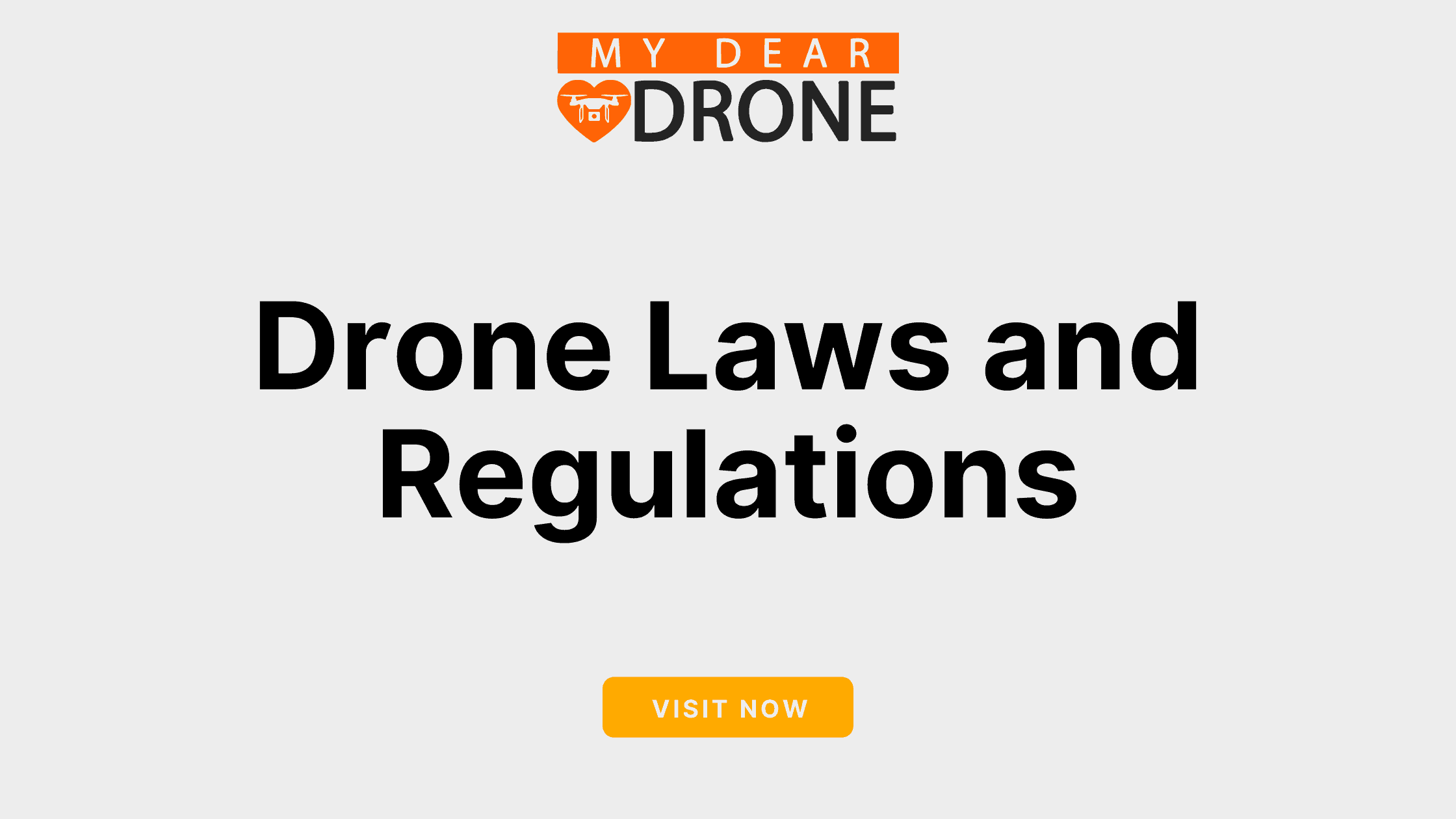 Drone Laws, Rules and Regulations My Dear Drone